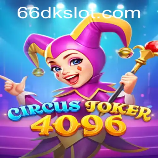 Explore the Thrilling World of CircusJoker4096: A Deep Dive into Gameplay and Rules